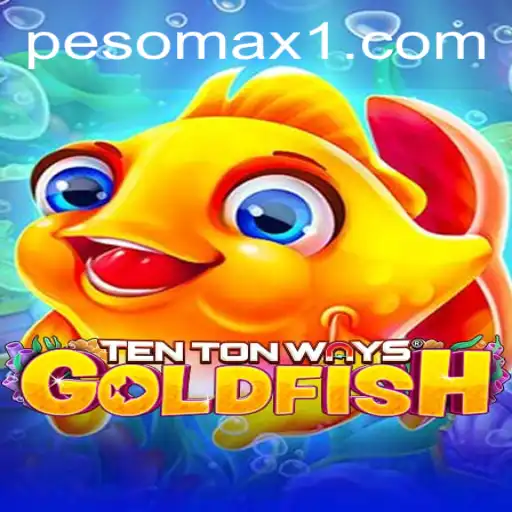 Discovering the World of TenTonWaysGoldfish: A Dive into the Charm of Pesomax