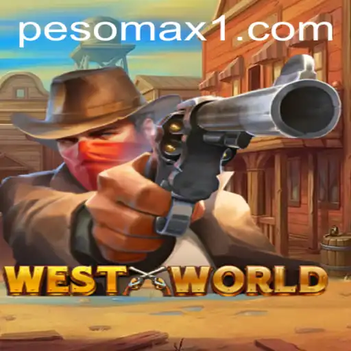 Exploring WestWorld: A Unique Gaming Experience with Pesomax